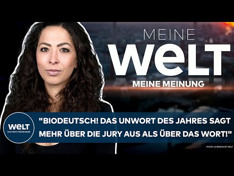 ANNA SCHNEIDER: "Biodeutsch! Das Unwort des Jahres sagt mehr über die Jury aus als über das Wort!"