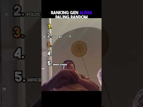 Ranking Gen Apha paling random😂