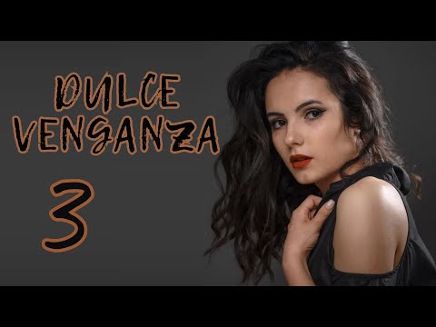 |DULCE VENGANZA-3| 💖Amor, venganza y enigmas familiares en la historia de una familia!