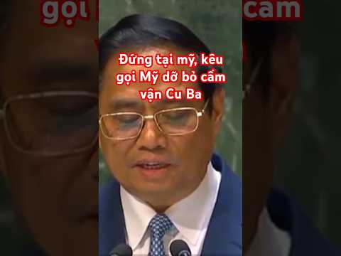 Thủ tướng Phạm Minh chính kêu gọi Hoa Kỳ dỡ bỏ cấm vận Cu Ba #phamminhchinh