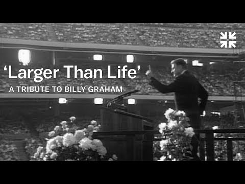 Larger Than Life: Billy Graham (1918–2018)