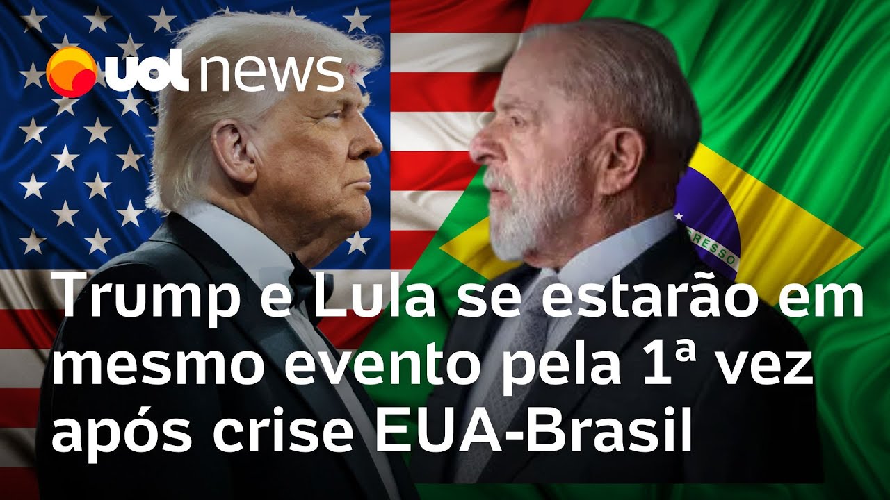 Trump e Lula estarão em mesmo evento da ONU será o 1ª encontro desde início da crise Brasil e EUA