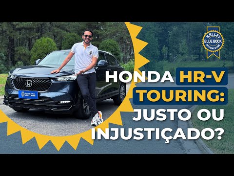 Honda HR-V Touring: Justo ou injustiçado?