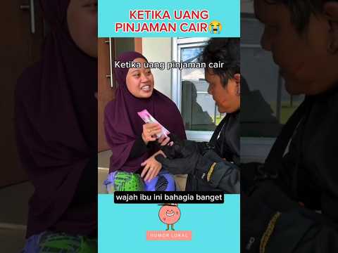 KETIKA UANG PINJAMAN CAIR