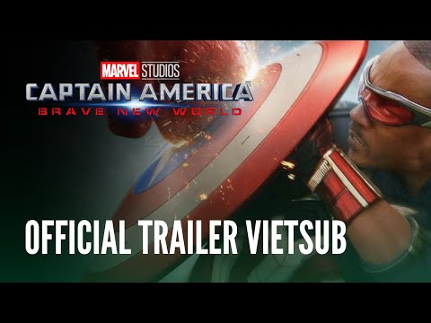 CAPTAIN AMERICA: BRAVE NEW WORLD | OFFICIAL TRAILER VIETSUB