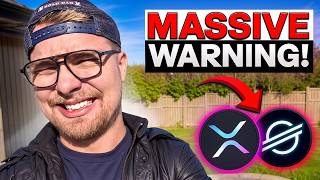 My MASSIVE Warning To XRP & XLM Holders