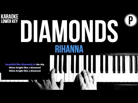 Rihanna – Diamonds Karaoke LOWER KEY Slowed Acoustic Piano Instrumental Cover Lyrics