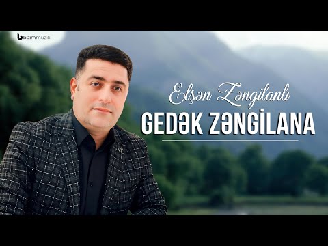 Elşən Zəngilanlı – Gedək Zəngilana (2024)