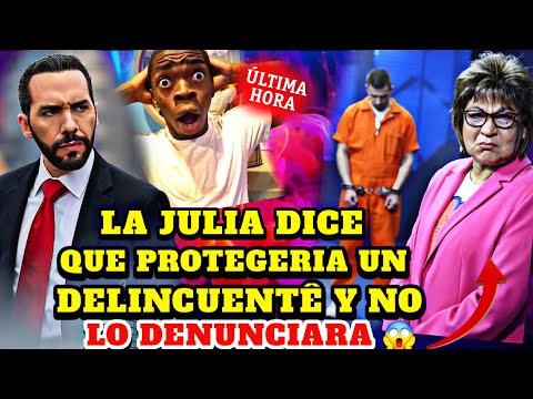 BOMBAZO NAYIB BUKELE NO LO PUEDE CREER LA JULIA EVELIN CONFIESA QUE PROTEGERIA UN DELINCUENTÊ 😱