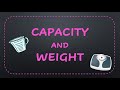 Measuring Capacity and Weight Concepts