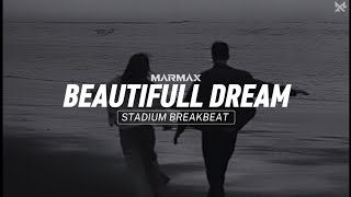 BEAUTIFULL DREAM REMIX BREAKBEAT STADIUM FULLBASS VIRAL 2026