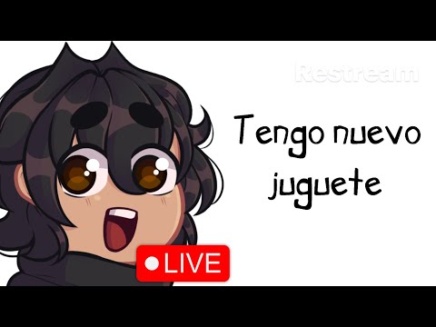 [Directo] Nuevo Juguete owo