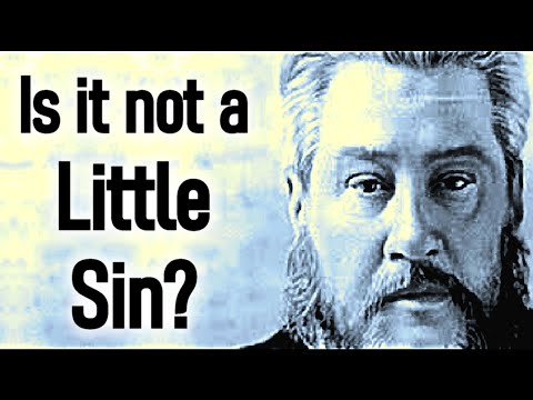 Little Sins! - Charles Spurgeon Sermon