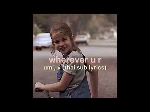wherever u r - UMI ft. V of BTS ( thaisub / แปลไทย )