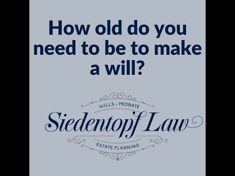Video: How old do you need to be to make a will?