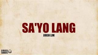 Jireh Lim - Sa’yo Lang (Lyrics)