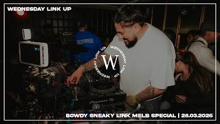 BOWDY Sneaky Link Melbourne Special | 28.03.2026 | R&B, Y2K, THROWBACKS, EDITS & MASHUPS