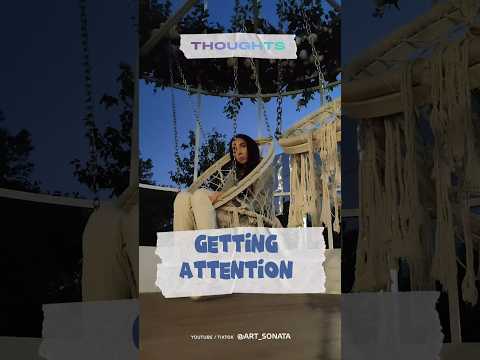 Getting attention. #attention #thoughtoftheday#thinking #emotional#psy #feelings#psychologyfacts