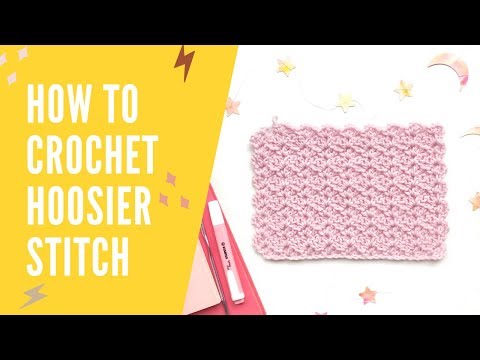 HOW TO CROCHET | HOOSIER STITCH