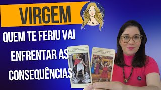 ♍ VIRGEM: A colheita do carma: o que volta para quem te fez mal