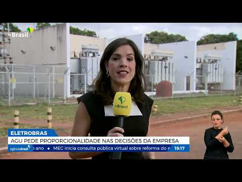 AGU questiona no STF parte da privatização da Eletrobras