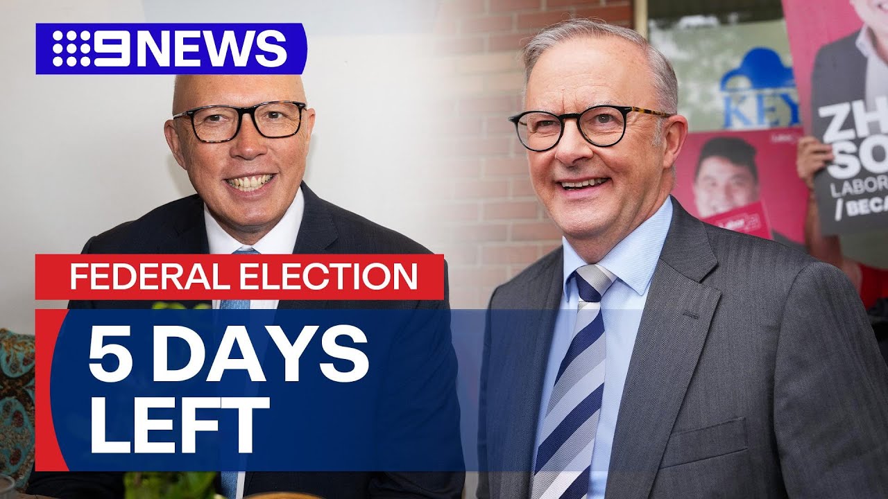 Dutton and Albanese’s final week campaign, with five days left till the election | 9 News Australia