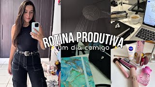 UM DIA COMIGO | rotina produtiva, trabalho, estudos….