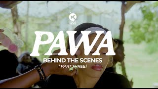 PAWA BEHIND THE SCENE PART 3