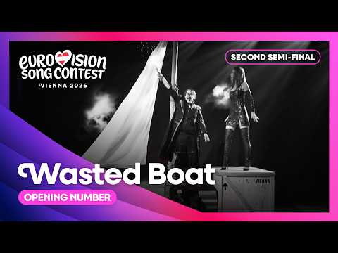 Wasted Boat | Opening Number | First Semi-Final | Eurovision 2026 | UnitedByMusic 🇦🇹