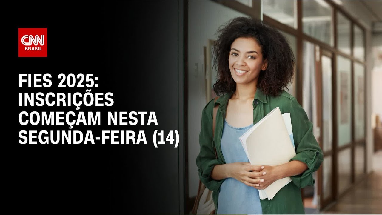 Fies 2025 Interessados podem se inscrever a partir desta segunda 14 | LIVE CNN