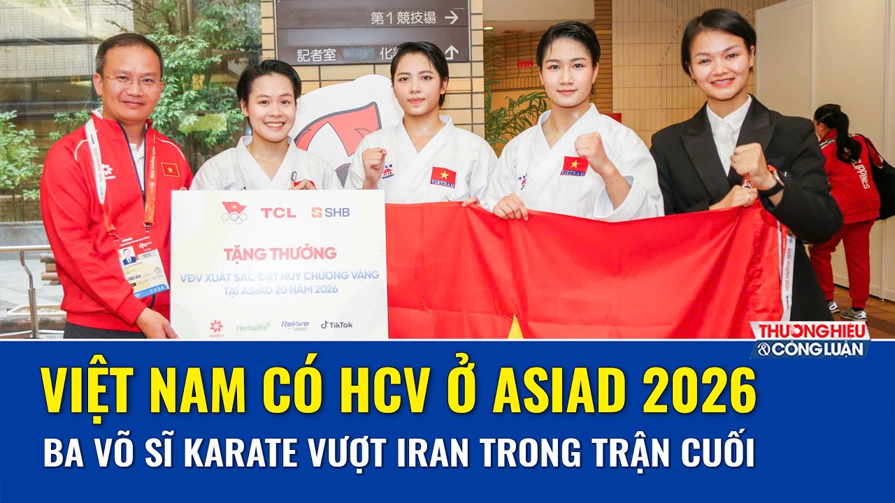 Karate “mở hàng” Huy chương Vàng đầu tiên cho Việt Nam tại ASIAD 2026: Bộ 3 nữ võ sĩ thắng áp đảo Iran