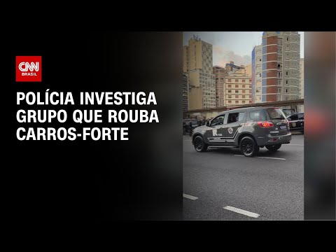 Polícia investiga grupo que rouba carros-forte | LIVE CNN