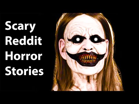 5 True Scary Horror Stories From Reddit Vol. 39