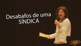 DESABAFOS DE UMA SINDICA I Agilmar Ferreira