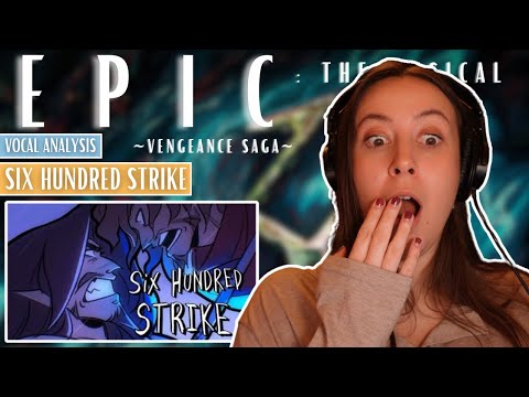 Odyssues brings the SIX HUNDRED STRIKE - EPIC: The Musical | Vocal Coach Reaction (& Analysis)