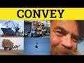 Understanding the Word 'Convey'