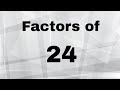 Factors and Prime Factors of 24
