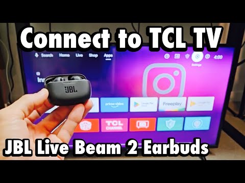 JBL Vibe Beam 2 Earbuds: Connect to TCL Smart TV
