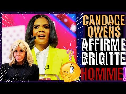 CANDACE OWENS: DES REVELATIONS CHOC SUR BRIGITTE MACRON?(USA,FRANCE)