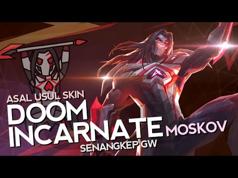 Asal Usul Skin Doom Incarnate Senangkep Gw - MLBB Indonesia