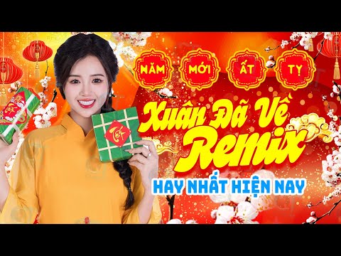 Tết Này Con Sẽ Về, Tết Nguyên Đán - Nhạc Tết Remix 2025 Mừng Năm Mới Bình An Nghe Là Thấy Tết