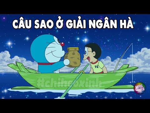 Review Doraemon - Câu Sao Ở Giải Ngân Hà | #CHIHEOXINH | #1351