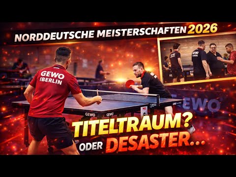 TITELTRAUM oder  ALBTRAUM❓13. Versuch bei der Norddeutschen 2026 😳🏓 VLOG