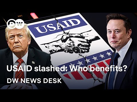 Trump's funding freeze and smear campaigns: What's the real cost of cutting USAID? | DW News Desk
