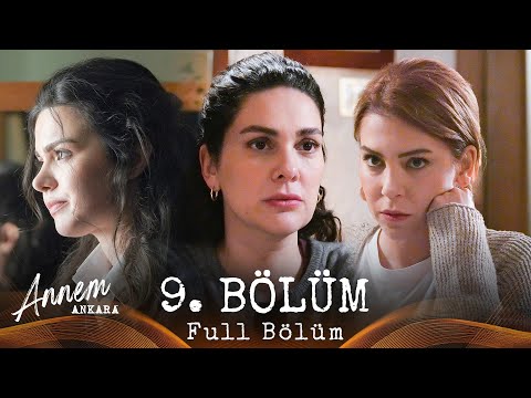 Annem Ankara – 9. Bölüm
