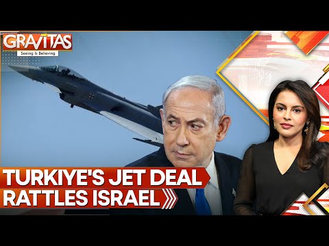 Turkiye's Jet Deal, 'A Headache'  For Israel | Gravitas