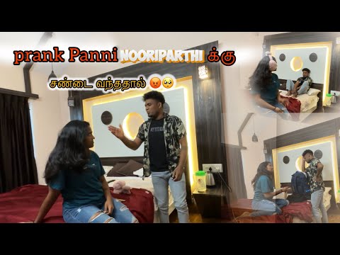 prank Panni *NOORIPARTHI* க்கு சண்டை வந்ததால் 😡🥺🥺🥺😭😭