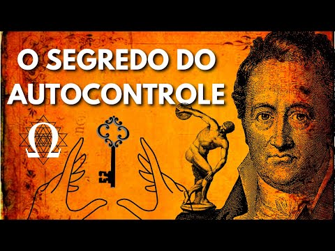 9 Lições de Goethe Para o Autodomínio  (Use Todos os Dias) | Autocontrole e Filosofia