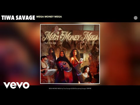 Image: Tiwa Savage - MEGA MONEY MEGA (Official Audio) (U)