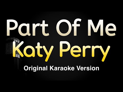 Part Of Me - Katy Perry (Karaoke Songs With Lyrics - Original Key)